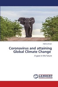 bokomslag Coronavirus and attaining Global Climate Change