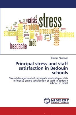 Principal stress and staff satisfaction in Bedouin schools