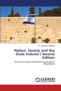 bokomslag Nation, Society and the State Volume I Second Edition