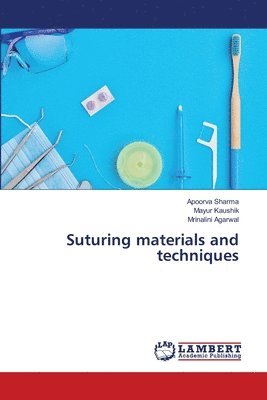 Suturing materials and techniques 1