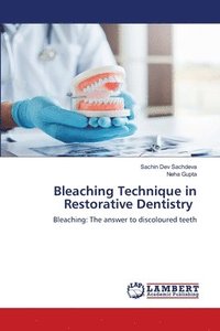 bokomslag Bleaching Technique in Restorative Dentistry