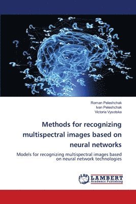 Methods for recognizing multispectral images based on neural networks 1