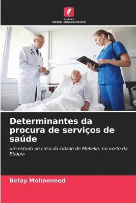 Determinantes da procura de servios de sade 1