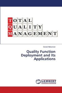 bokomslag Quality Function Deployment and Its Applications