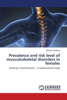 Prevalence and risk level of musculoskeletal disorders in females 1