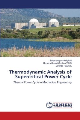 Thermodynamic Analysis of Supercritical Power Cycle 1