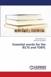 bokomslag Essential words for the IELTS and TOEFL