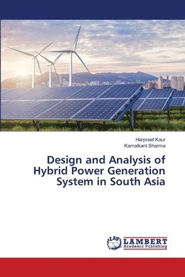 bokomslag Design and Analysis of Hybrid Power Generation System in South Asia