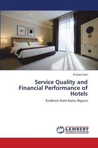 bokomslag Service Quality and Financial Performance of Hotels