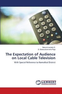 bokomslag The Expectation of Audience on Local Cable Television
