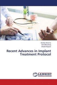 bokomslag Recent Advances in Implant Treatment Protocol