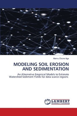 Modeling Soil Erosion and Sedimentation 1