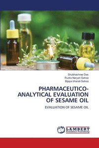 bokomslag Pharmaceutico-Analytical Evaluation of Sesame Oil