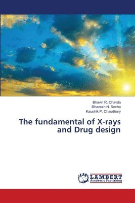 bokomslag The fundamental of X-rays and Drug design