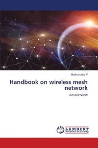 bokomslag Handbook on wireless mesh network