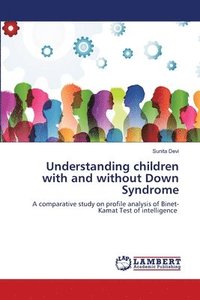 bokomslag Understanding children with and without Down Syndrome