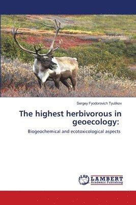 bokomslag The highest herbivorous in geoecology