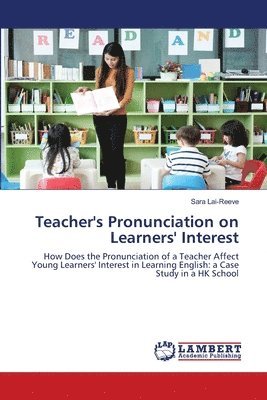 Teacher's Pronunciation on Learners' Interest 1