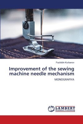 Improvement of the sewing machine needle mechanism 1