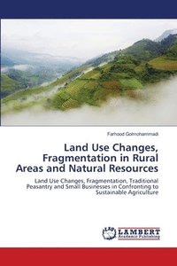 bokomslag Land Use Changes, Fragmentation in Rural Areas and Natural Resources