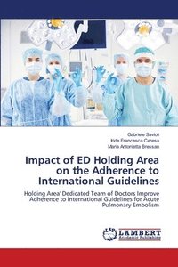 bokomslag Impact of ED Holding Area on the Adherence to International Guidelines