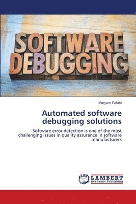 Automated software debugging solutions 1