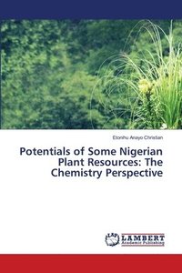 bokomslag Potentials of Some Nigerian Plant Resources