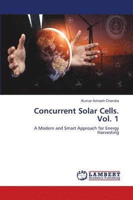 Concurrent Solar Cells. Vol. 1 1