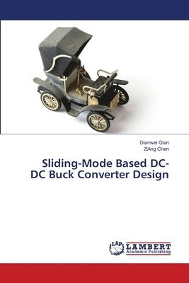 Sliding-Mode Based DC-DC Buck Converter Design 1