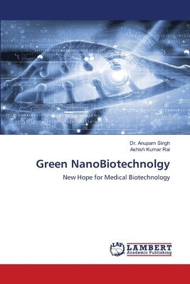 Green NanoBiotechnolgy 1