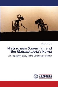 bokomslag Nietzschean Superman and the Mahabharata's Karna