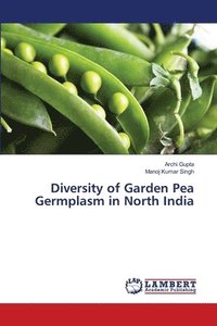bokomslag Diversity of Garden Pea Germplasm in North India