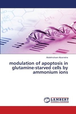 modulation of apoptosis in glutamine-starved cells by ammonium ions 1