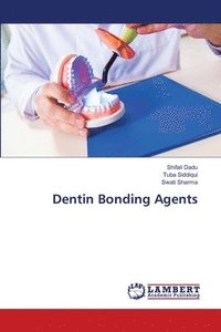 bokomslag Dentin Bonding Agents