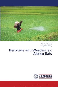 bokomslag Herbicide and Weedicides