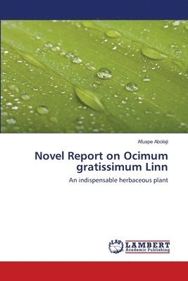 Novel Report on Ocimum gratissimum Linn 1