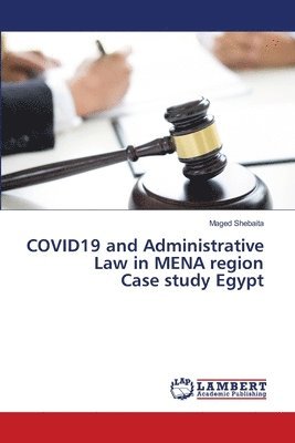 COVID19 and Administrative Law in MENA region Case study Egypt 1