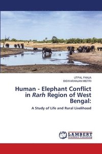 bokomslag Human - Elephant Conflict in Rarh Region of West Bengal