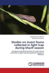 bokomslag Studies on insect fauna collected in light trap during kharif season