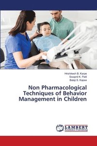 bokomslag Non Pharmacological Techniques of Behavior Management in Children