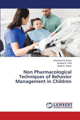 Non Pharmacological Techniques of Behavior Management in Children 1