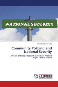 bokomslag Community Policing and National Security