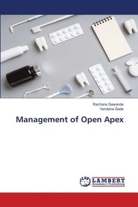 bokomslag Management of Open Apex