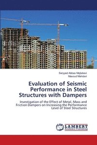 bokomslag Evaluation of Seismic Performance in Steel Structures with Dampers