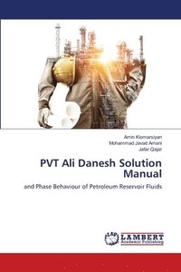 bokomslag PVT Ali Danesh Solution Manual