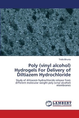 Poly (vinyl alcohol) Hydrogels For Delivery of Diltiazem Hydrochloride 1