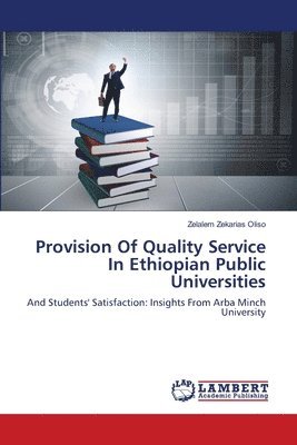 Provision Of Quality Service In Ethiopian Public Universities 1