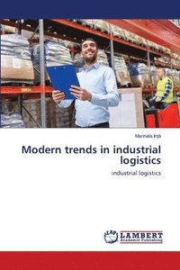 bokomslag Modern trends in industrial logistics
