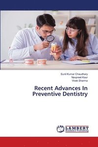 bokomslag Recent Advances In Preventive Dentistry