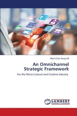 bokomslag An Omnichannel Strategic Framework